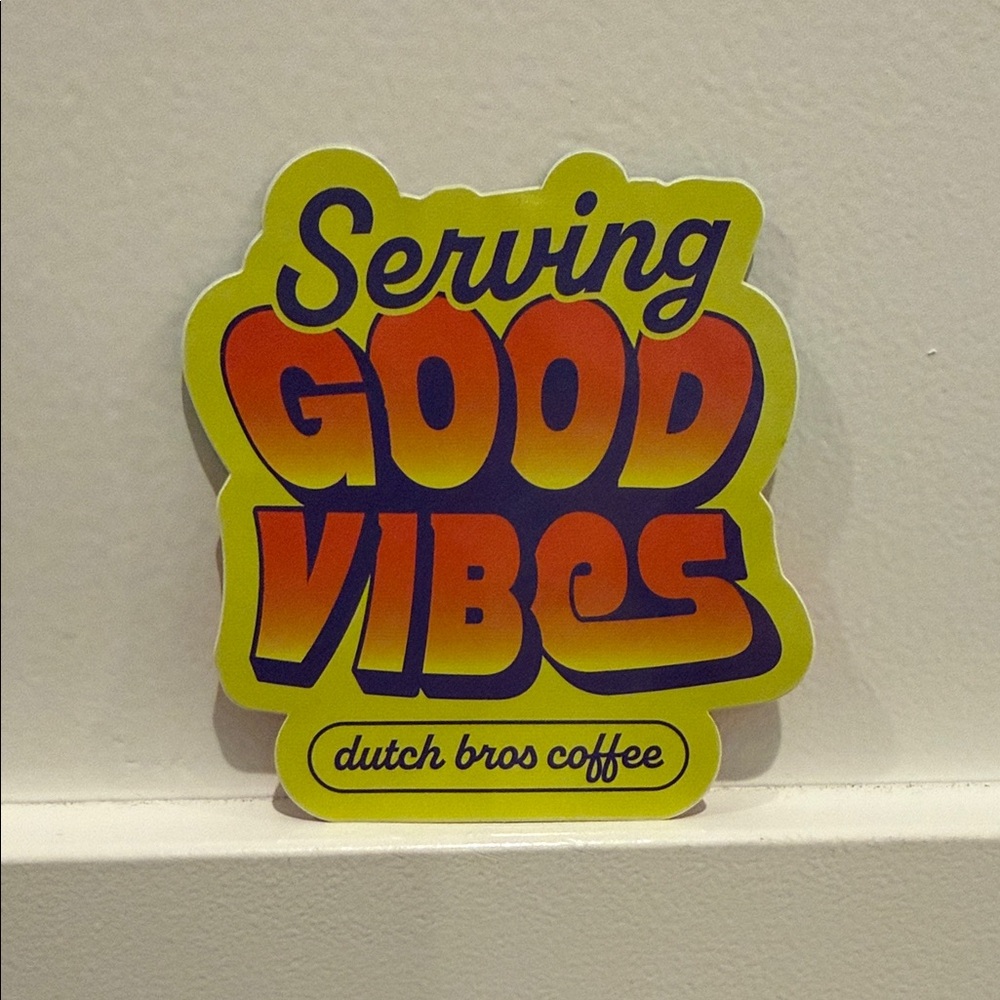 Dutch Bros Yellow 'Serving Good Vibes' Sticker
